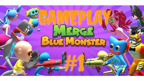 Merge Master Blue Monster #1 @summoner86 #wuggy NO HACKS