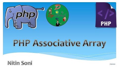 Lecture 18 PHP Associative Arrays || By Nitin Sir|| #digisikshak #php #phptutorials