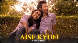 Aise Kyu - Mismatched( Rajat Lofi Remake) Rekha Bhardwaj | Anurag Saikia chords