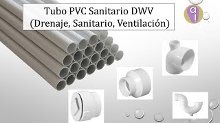 Tubo y conexiones de PVC DWV (para drenaje)