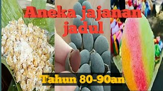 JAJANAN TEMPO DULU TAHUN 80/90AN