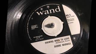 Knowing When To Leave ~ Dionne Warwick