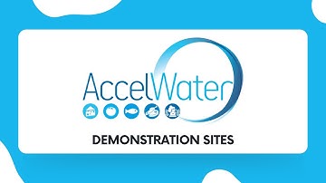 AccelWater Demonstration Sites
