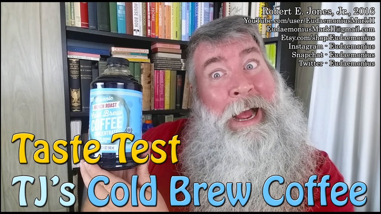 Taste Test TJ'S COLD BREW COFFEE CONCENTRATE - Day 17,067