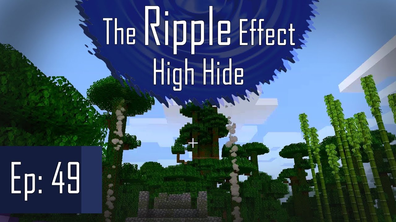 [E049] High Hide - The Ripple Effect - Minecraft SMP - YouTube
