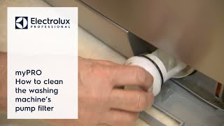 How to clean the washing machine filter? myPRO drain pump filter cleaning | Electrolux Professional