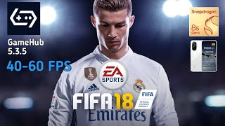 FIFA 18 on GameHub 5.3.5 - Best Configurations - POCO F7 12/512 - HyperOS 2.
