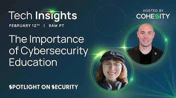 Tech Insights: The importance of cybersecurity education