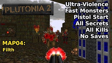 Plutonia 2 - MAP04: Filth (Fast Ultra-Violence 100%)