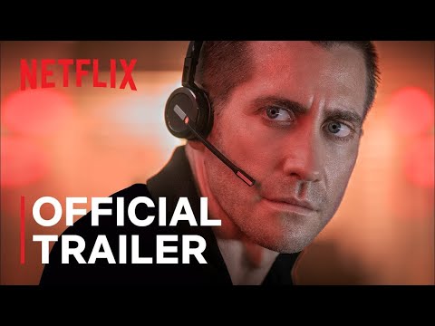 The Guilty | Official Trailer | Jake Gyllenhaal | Netflix Movie