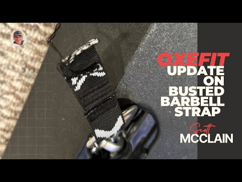 Update on Oxefit Busted Barbell strap
