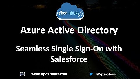 Azure Active Directory Seamless Single Sign-On with Salesforce | Salesforce SSO with azure AD