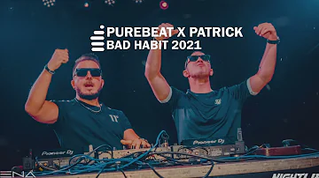 Purebeat x Patrick - Bad Habit 2021