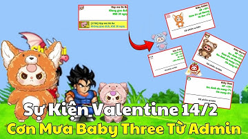 Ngọc Rồng Online - Sự Kiện Valentine.....Mở x99 Hộp Mù Nhận Cơn Mưa Baby Three Từ Quy Lão