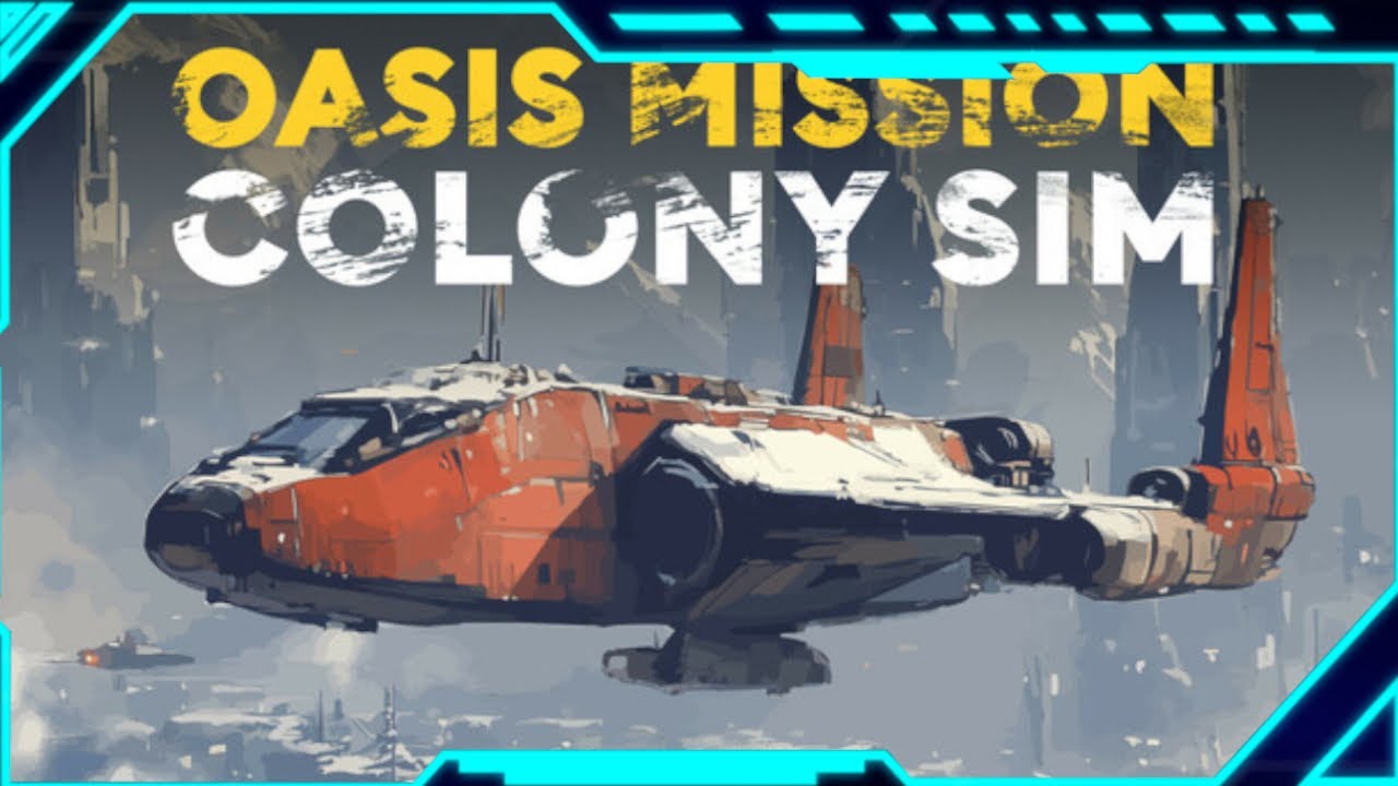 Oasis Mission: Colony Sim OBLIVION IS COMING? First Impression | Let's play 