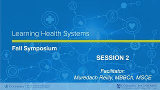 Learning Health Systems Symposium: Session 2