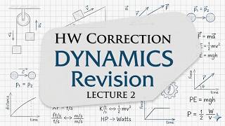 HW Correction Revision Dynamics Lecture 2