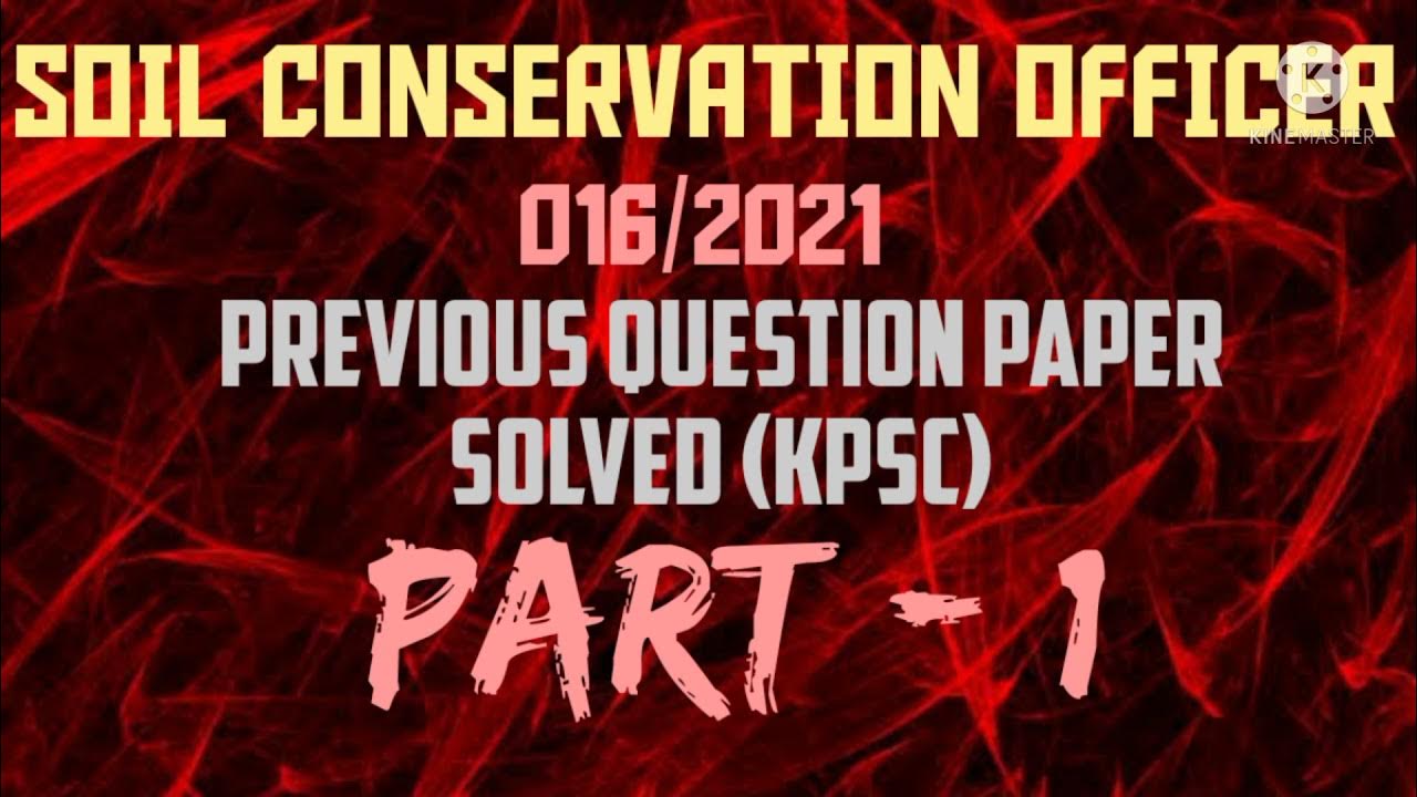 016/2021 SOIL CONSERVATION OFFICER ( QUESTION PAPER SOLVED) PART 1