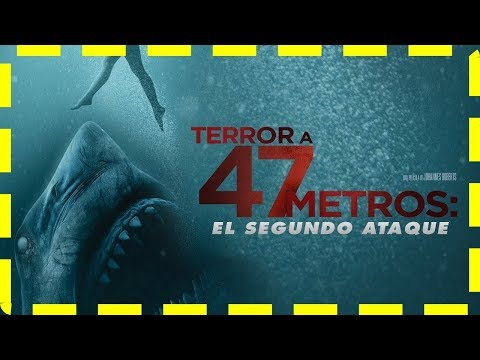 😱 A 47 Metros 2 🦈 Trailer Oficial Español (2019)