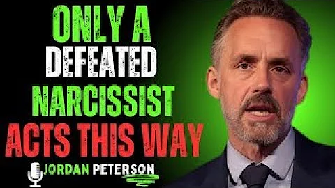 6 Behaviours ONLY a Defeated Narcissist Shows | Jordan Peterson Motivational Speech