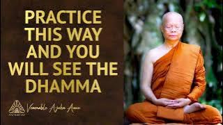 Practice This Way and You Will See the Dhamma  | Ajahn Anan | 22 Dec 2021