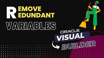 How to remove redundant variables in Oracle Visual Builder(VBCS) | delete variables