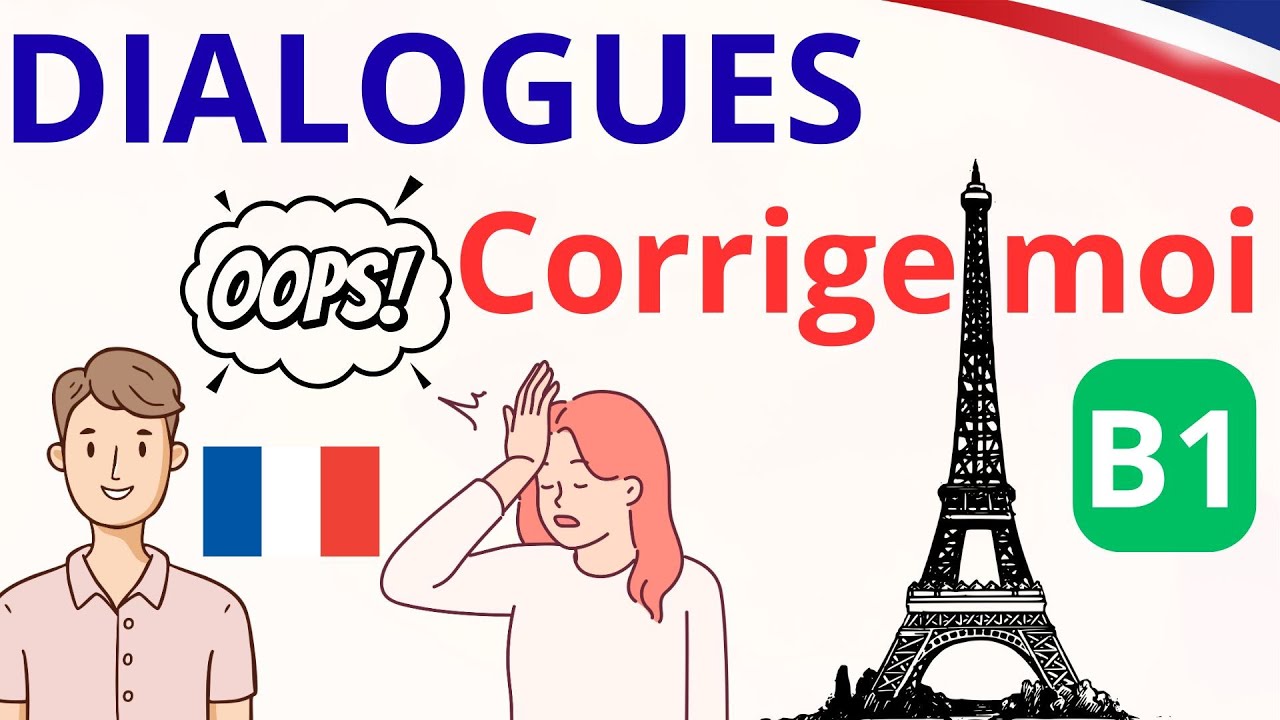 57 | Dialogues naturels en français | corrige moi 😅 | Niveau B1