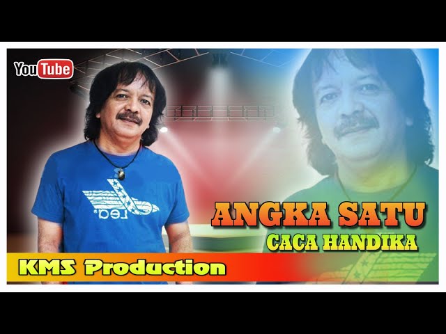 CACA HANDIKA_ANGKA SATU || KMS PRODUCTION class=