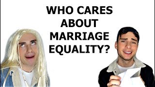 Who Cares About Marriage Equality??