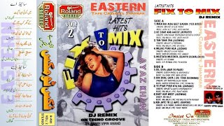 Fix To Mix | Remix Album | Vol: 2 | Roland Stereo