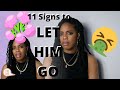 11 Signs That You Should Let Him Go | Not Your Average List