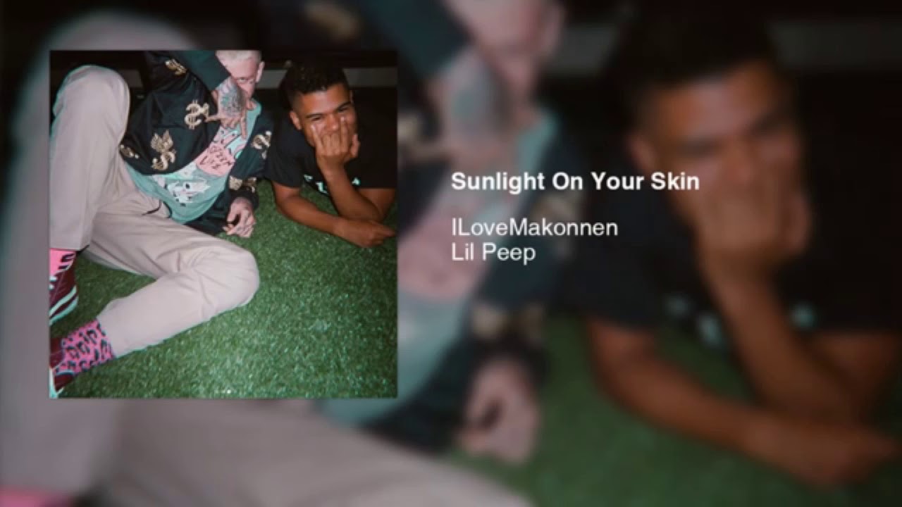 Sunlight On Your Skin - Lil Peep Feat. 