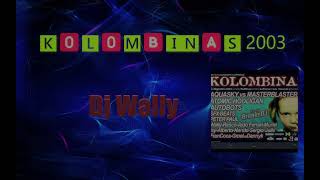 Dj Wally - Sesión Kolombinas 2003 - Complejo Redriver (Huelva)