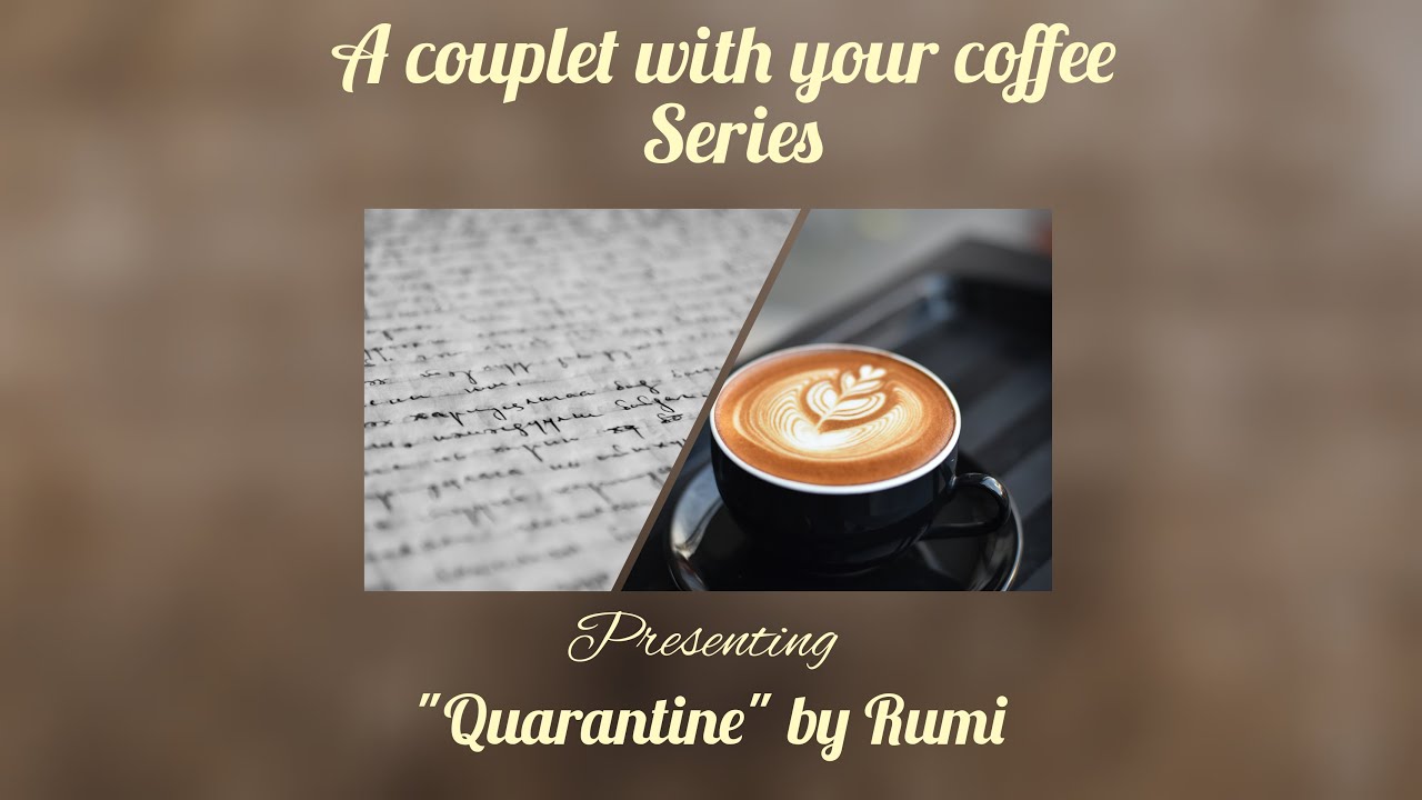 A Couplet with your Coffee series-E1-10th June 2021-