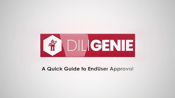 A Quick Guide to DiliGENIE End-user Approval