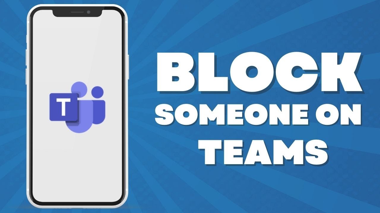 How To Block Someone On Teams Microsoft Teams YouTube