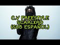 C.V FREESTYLE - Scarlxrd (Sub Español)