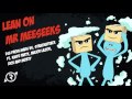 Lean on Mr Meeseeks (DJs From Mars vs StrachAttack)