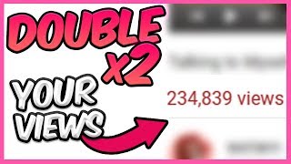 Double Your Views INSTANTLY on YouTube