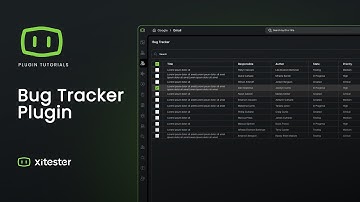 Xitester Tutorial | Bug Tracker Plugin