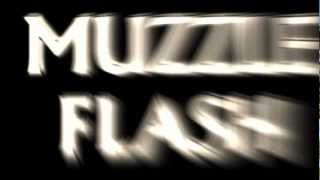 MUZZLE FLASH DEMOSTRATION