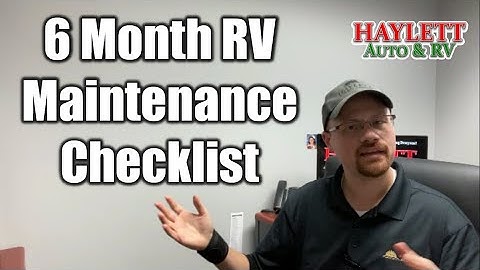 6 Month RV Upkeep & Maintenance Guide & Suggestions with Josh the RV Nerd