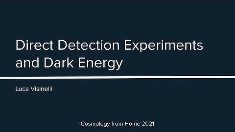 L. Visinelli | Direct Detection Experiments and Dark Energy