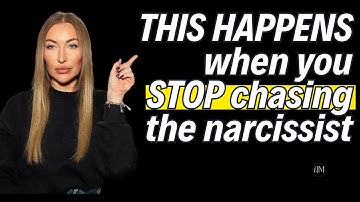 Stop chasing the narcissist and then THIS HAPPENS