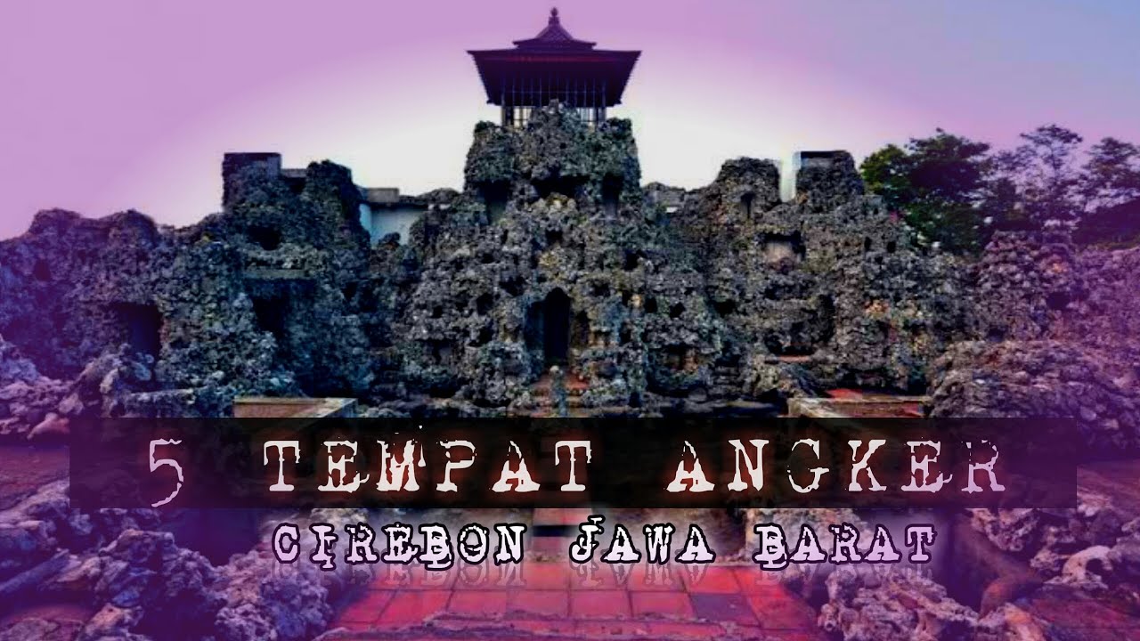 SERAM 5 Tempat  angker di  kota cirebon  yang menyimpan 