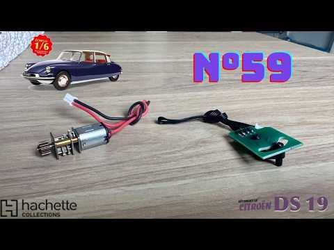 N°59 ! Montez votre DS 19 1/6 Hachette Collections