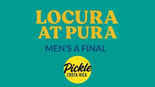 Pickleball Men's Final - Locura at Pura (Jacó)