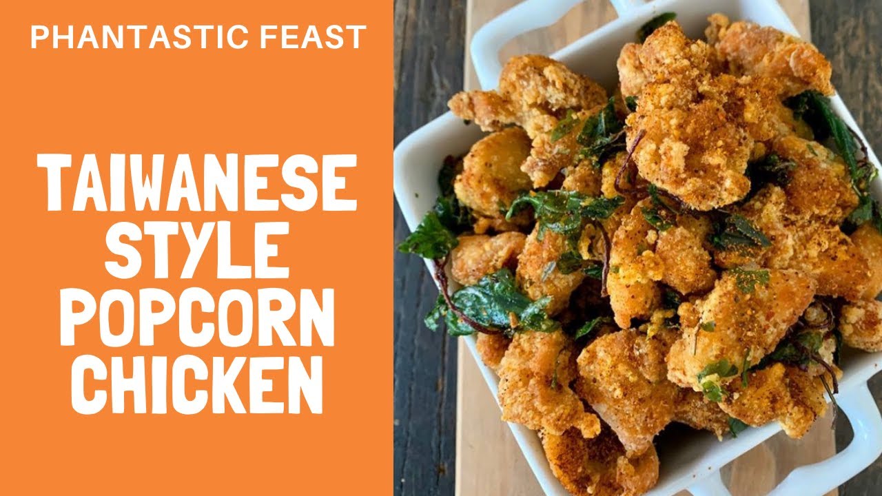 Make Taiwanese Style Popcorn Chicken to go with your boba PHANTASTIC