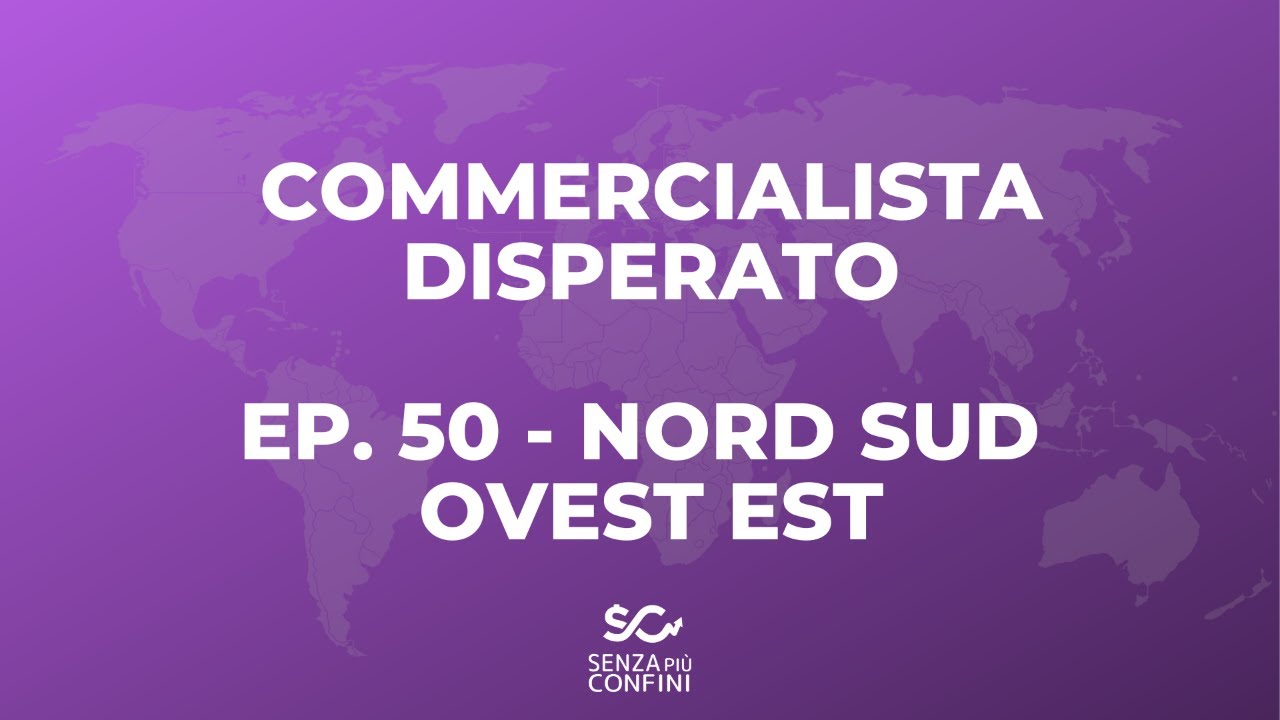 Commercialista Disperato Ep. 50 Nord Sud Ovest Est YouTube