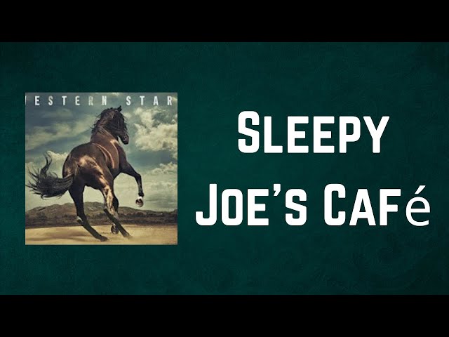 Bruce Springsteen - Sleepy Joe's Café (Lyrics) class=